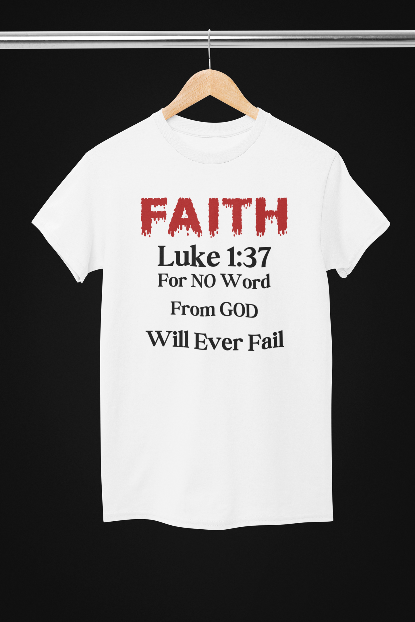 Unstoppable Faith Luke 1:37 Lyrically Love T Shirt