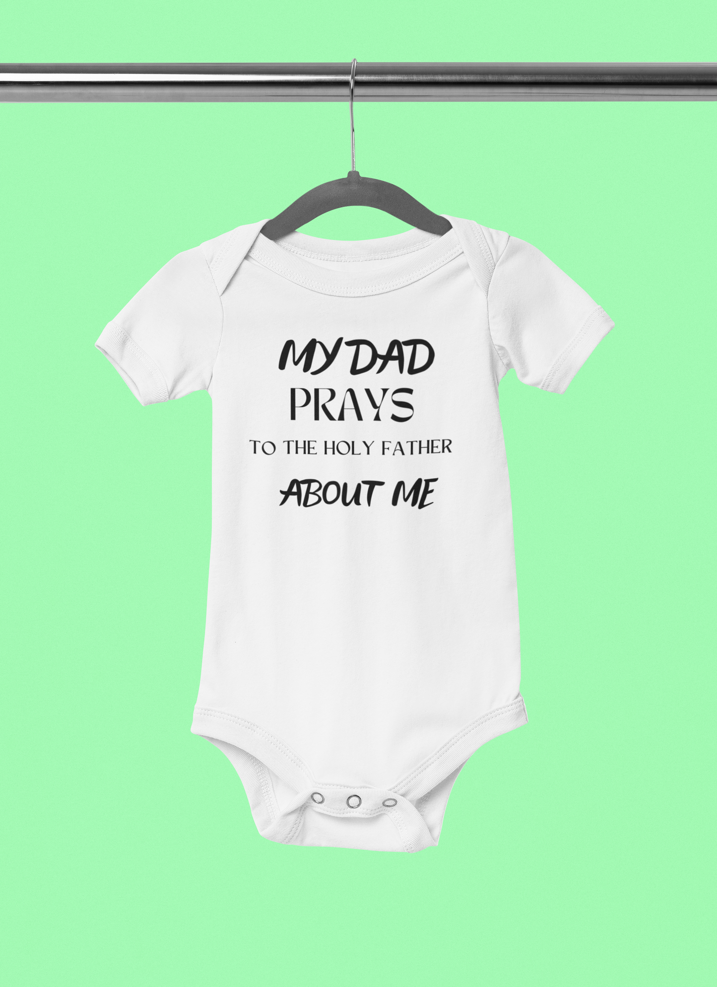 "Daddy's Prayers" Lyrically Love Bible Verse Baby Onesie