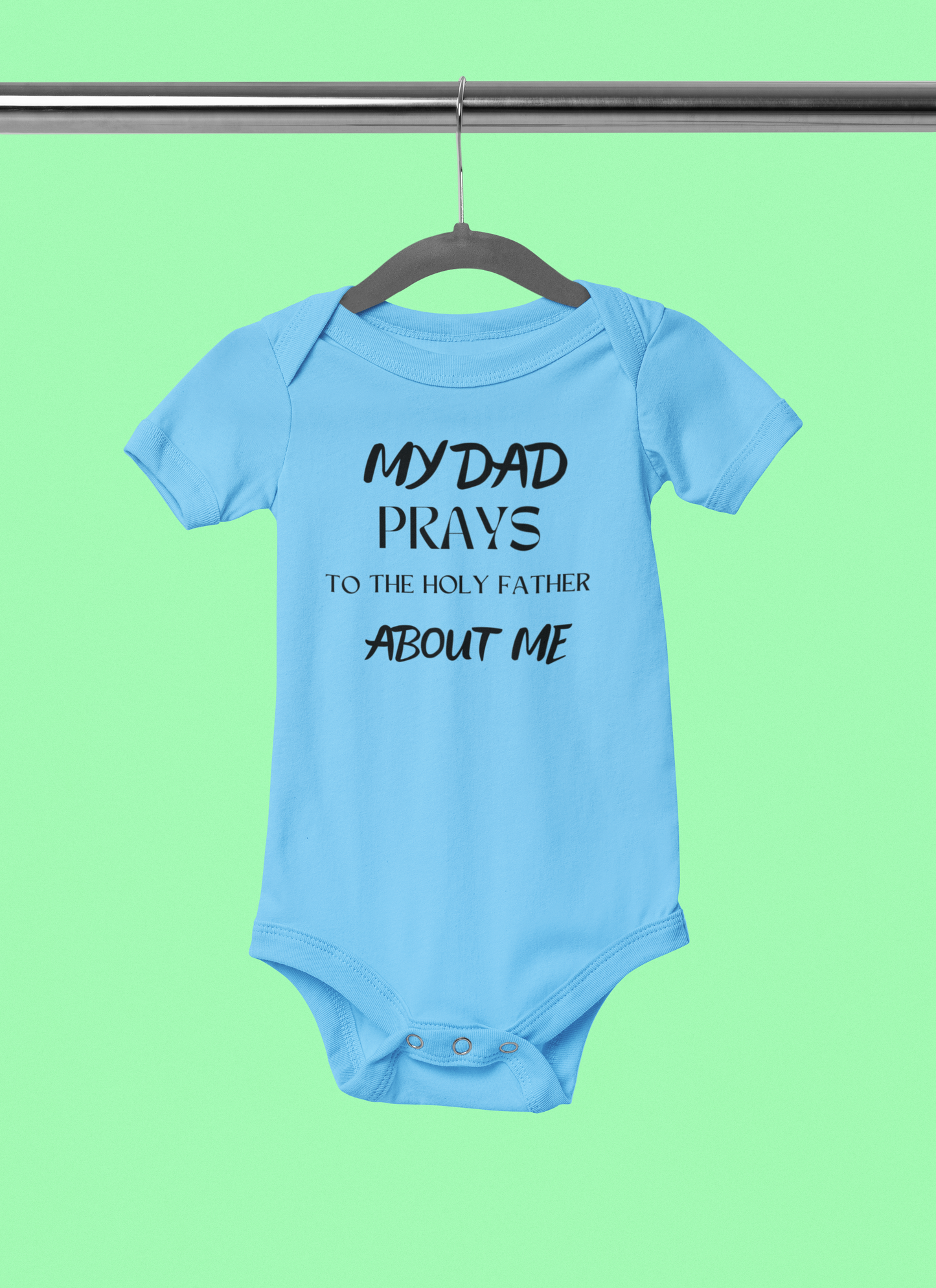 "Daddy's Prayers" Lyrically Love Bible Verse Baby Onesie